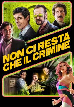 Non ci resta che il crimine (2019)