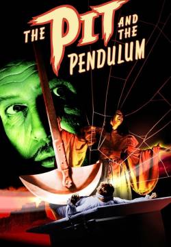 Pit and the Pendulum - Il pozzo e il pendolo (1961)
