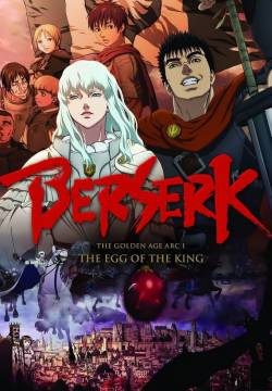 Berserk: L'epoca d'oro - Capitolo I: L'uovo del re dominatore (2012)