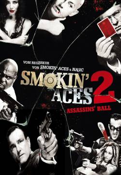 Smokin' Aces 2: Assassins' Ball (2010)