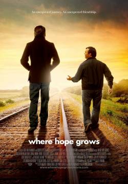 Where Hope Grows - Nulla è perduto (2014)