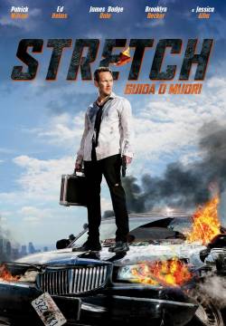 Stretch - Guida o muori (2014)