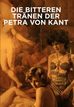 Die bitteren Tränen der Petra von Kant - Le lacrime amare di Petra Von Kant (1972)