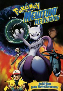 Pokémon: Mewtwo Returns - Il Ritorno di Mewtwo (2001)