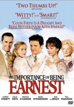 The Importance of Being Earnest - L'importanza di chiamarsi Ernest (2002)