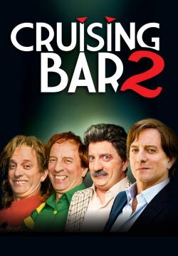 Cruising Bar 2 - Club Privé: Quattro svitati in cerca d'amore (2008)