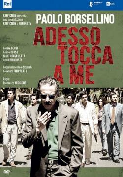 Paolo Borsellino. Adesso tocca a me (2017)